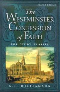 Westminster Confession of Faith, The