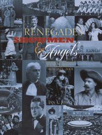Renegades, Showmen and Angels