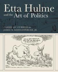 Etta Hulme and the Art of Politics