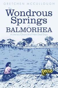 Wonderous Springs of Balmorhea