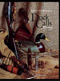 Duck Calls of Illinois, 1863–1963