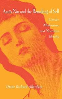 Anaïs Nin and the Remaking of Self