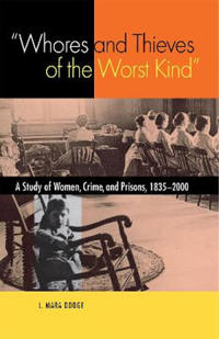 "Whores and Thieves of the Worst Kind"
