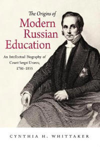 Bokomslag för "The Origins of Modern Russian Education"