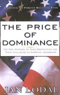The Price of Dominance