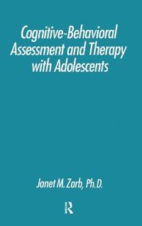 Cognitive-Behavioural Assessment And Therapy With Adolescents