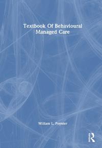 Textbook Of Behavioural Managed Care