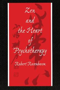 Bokomslag for "Zen and the Heart of Psychotherapy"