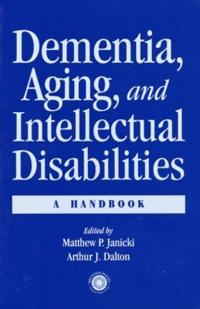 Dementia and Aging Adults with Intellectual Disabilities