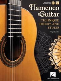 Flamenco Guitar - Technique, Theory and Etudes