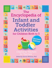 Encyclopedia of Infant and Toddler Activities, revised