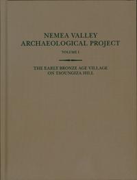 The Early Bronze Age Village on Tsoungiza Hill