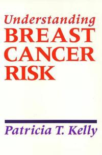 Understanding Breast Cancer