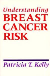 Understanding Breast Cancer