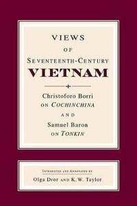 Views of Seventeenth-Century Vietnam