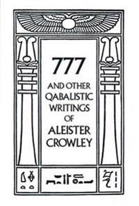 777 & Other Qabalistic Writings of Aleister Crowley