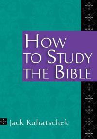 How To Study The Bible