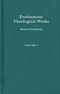 Posthumous Theological Works 2