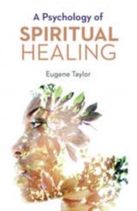 Psychology of Spiritual Healing