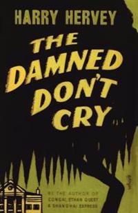 The Damned Don't Cry