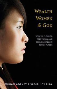 Wealth, Women & God*