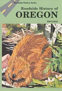 Roadside History of Oregon