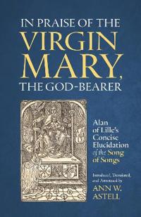 In Praise of the Virgin Mary, the God-Bearer