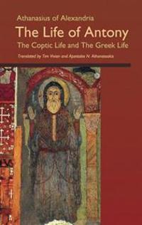 The Life of Antony, The Coptic Life and The Greek Life