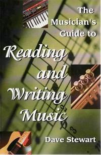 The Musician's Guide to Reading & Writing Music