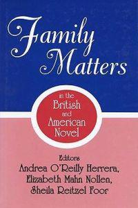 Family Matters in the British and American Novel