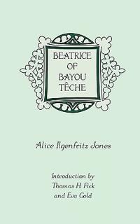 Beatrice of Bayou Teche