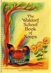 The Waldorf Book of Soups