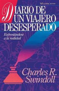 La Diario de un Viajero Desesperado = Living on the Ragged Edge