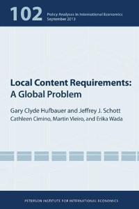 Local Content Requirements – A Global Problem