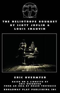 The Heliotrope Bouquet By Scott Joplin & Louis Chauvin