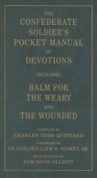 The Confederate Soldier's Pocket Manual of Devotions