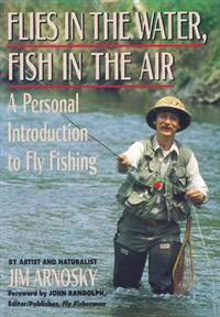 Flies in the Water, Fish in the Air