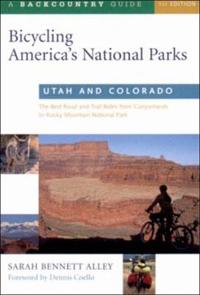 Bicycling America's National Parks: Utah and Colorado