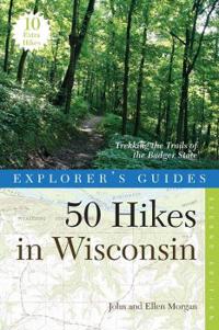 Explorer's Guide 50 Hikes in Wisconsin