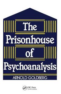 The Prisonhouse of Psychoanalysis