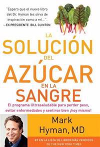 La Solución del Azúcar En La Sangre / The Blood Sugar Solution