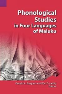 Phonological Studies in Four Languages of Maluku