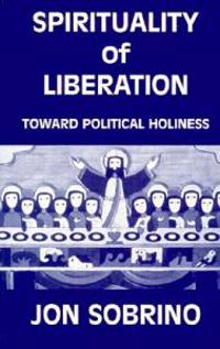 The Spirituality of Liberation