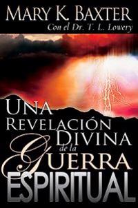 Una Revelación Divina de la Guerra Espiritual