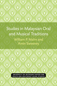 Studies in Malaysian Oral and Musical Traditions