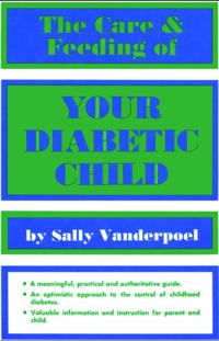 Care & Feeding of Your Diabetic Child