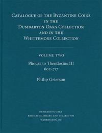 Bokomslag for "Catalogue of the Byzantine Coins in the Dumbarton Oaks Collection and in the Whittemore Collection"