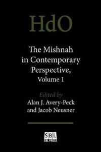 The Mishnah in Contemporary Perspective, Volume 1