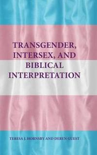 Bokomslag för "Transgender, Intersex, and Biblical Interpretation"