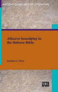 Bokomslag for "Allusive Soundplay in the Hebrew Bible"